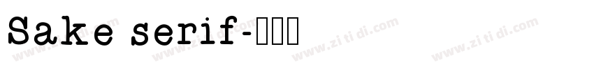 Sake serif字体转换